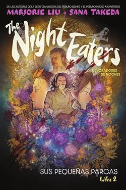 THE NIGHT EATERS 2. (DEVORADORES DE NOCHES) SUS PEQUEÑAS PARCAS